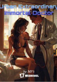 Urban Extraordinary Immortal Doctor