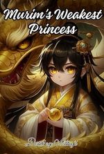 Murim's Weakest Princess