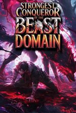 Strongest Conqueror of the Beast Domain