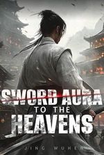 Sword Aura to the Heavens
