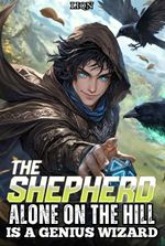 The Shepherd Alone on the Hill is a Genius Wizard