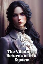 The Villainess Returns with a System