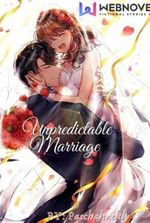 Unpredictable Marriage.