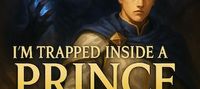 I'm Trapped Inside a Prince as the Most Powerful Entity