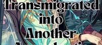 Transmigrated into Another Apocalyptic World (BL)